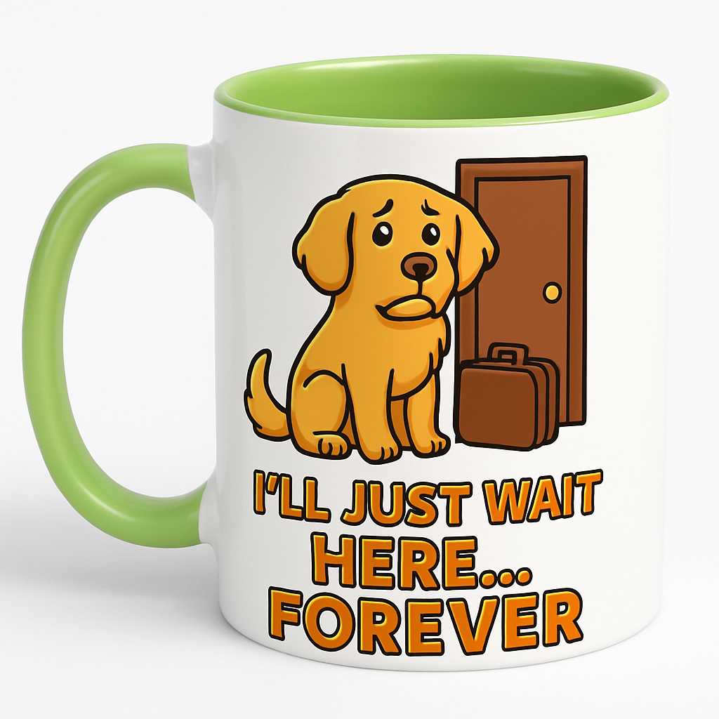 Green mug - I'll just wait here for ever